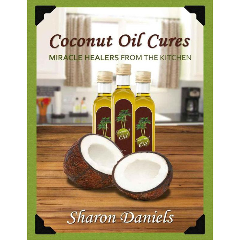 Coconut Oil Cures Miracle Healers From Th - Sharon Daniels – best selling.jpg