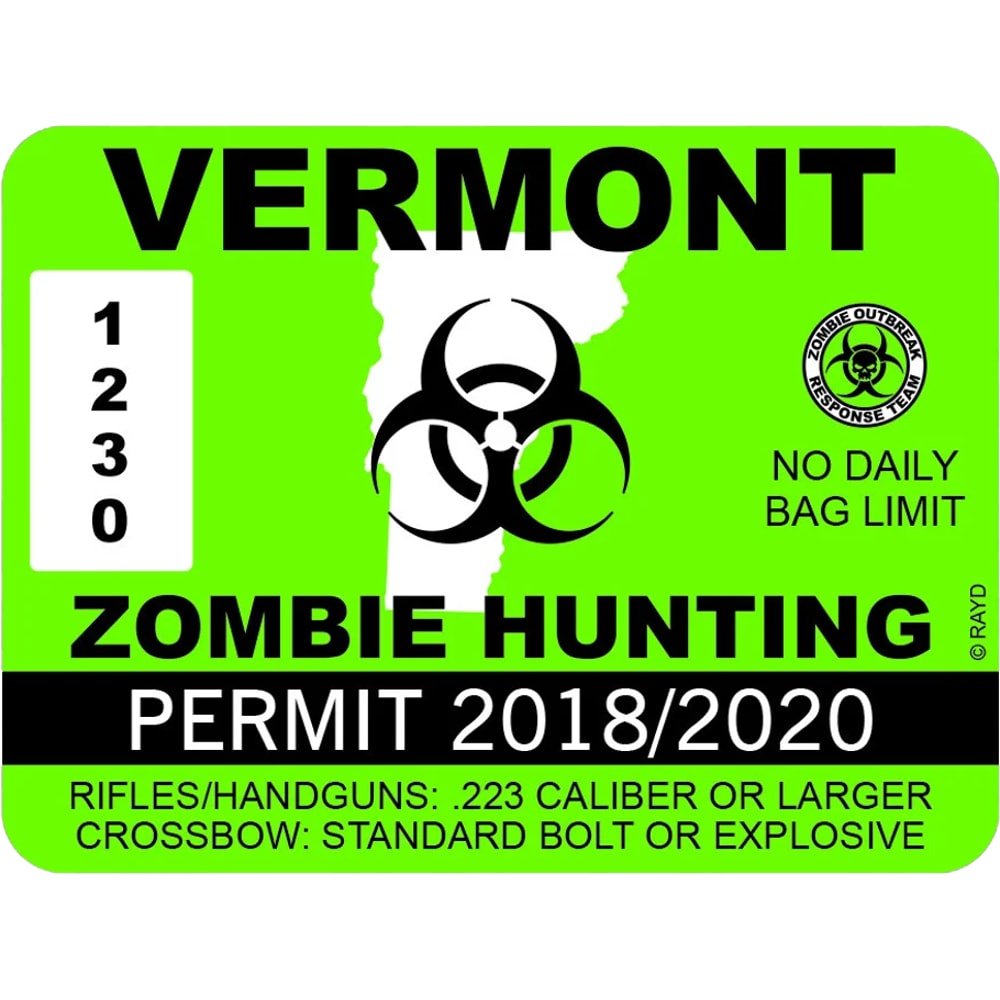 Vermont Zombie Hunting Permit Sticker Self Adhesive Vinyl outbreak response team - C162.png