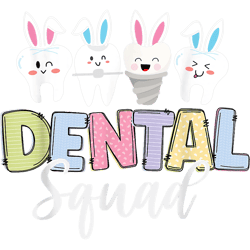 Dental Funny Dental Squad Bunny Teeth Dentist Happy Easter Day 1 Tooth