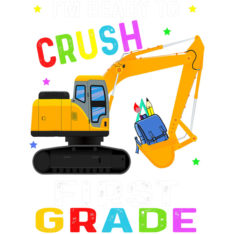 Excavator Ex Im Ready Crush first 1st grade back school Excavator boys.png