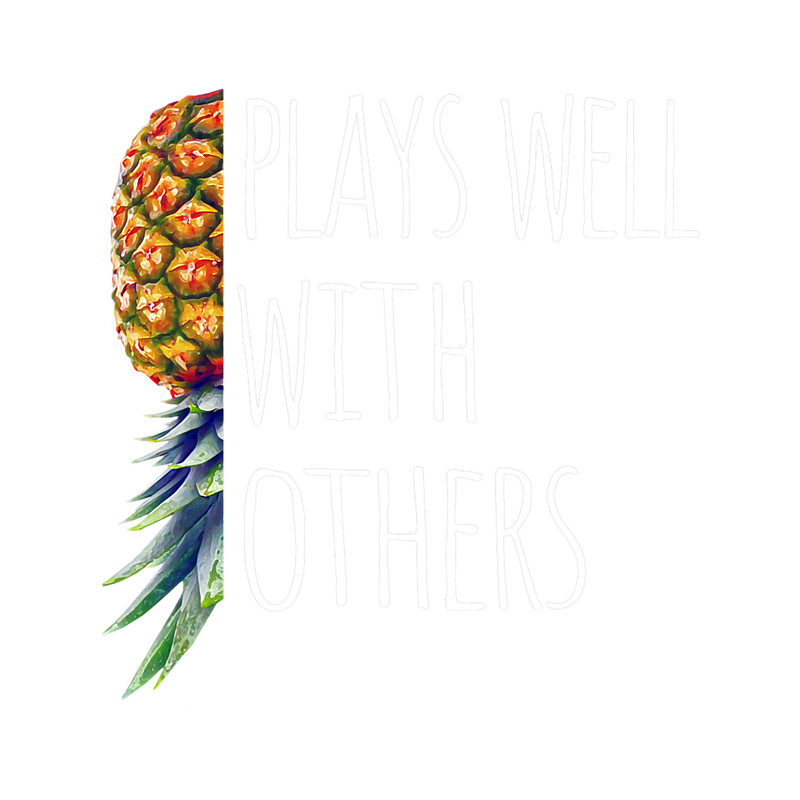 Funny Plays Well with Others Upside Down Pineapple Swinger 1.png