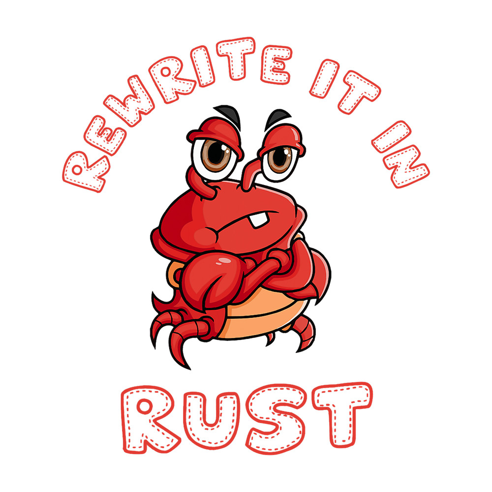 Crabs Rewrite it in Rust funny programming crab angry.png