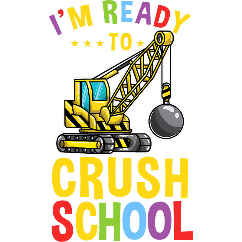Excavator Ex Im Ready To Crush School Excavator Back To School Boys.png