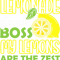 Funny Lemon Juice Business Boss My Lemons Are The Zest.png