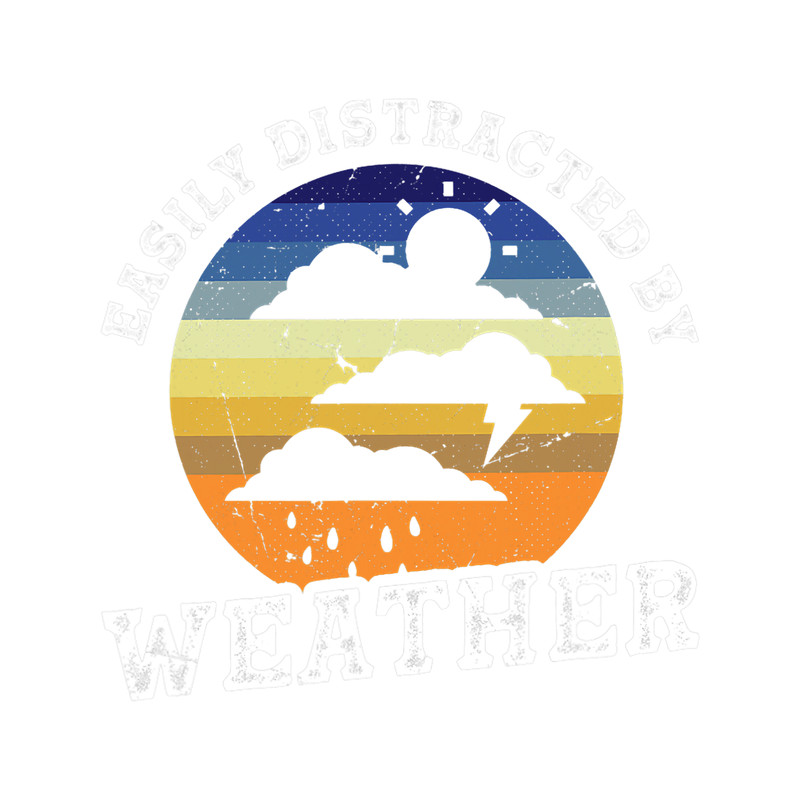 Easily Distracted By Weather Meteorology Meteorologist.png