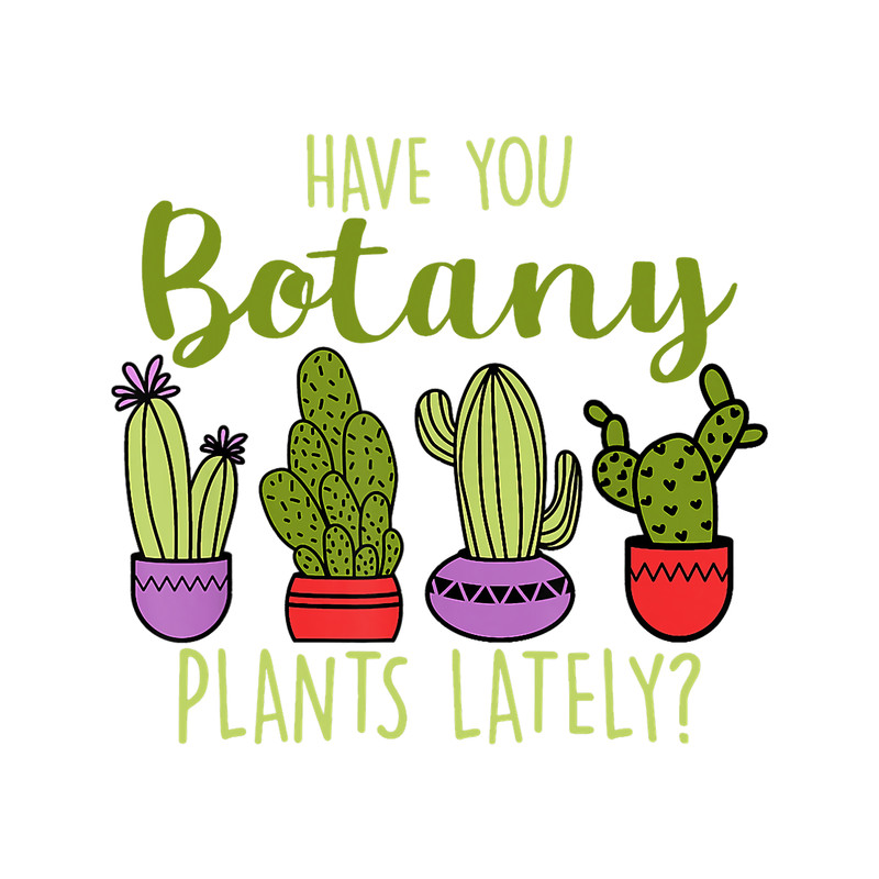 Have You Botany Plants Lately Plant Collector Spring Garden 4.png