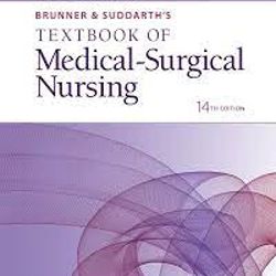 Test Bank - Brunner & Suddarth's Textbook of Medical-Surgical Nursing, 14e (Hinkle, 2018)