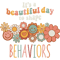 Its A Beautiful Day To Shape Behaviors Shirt ABA Therapist.png