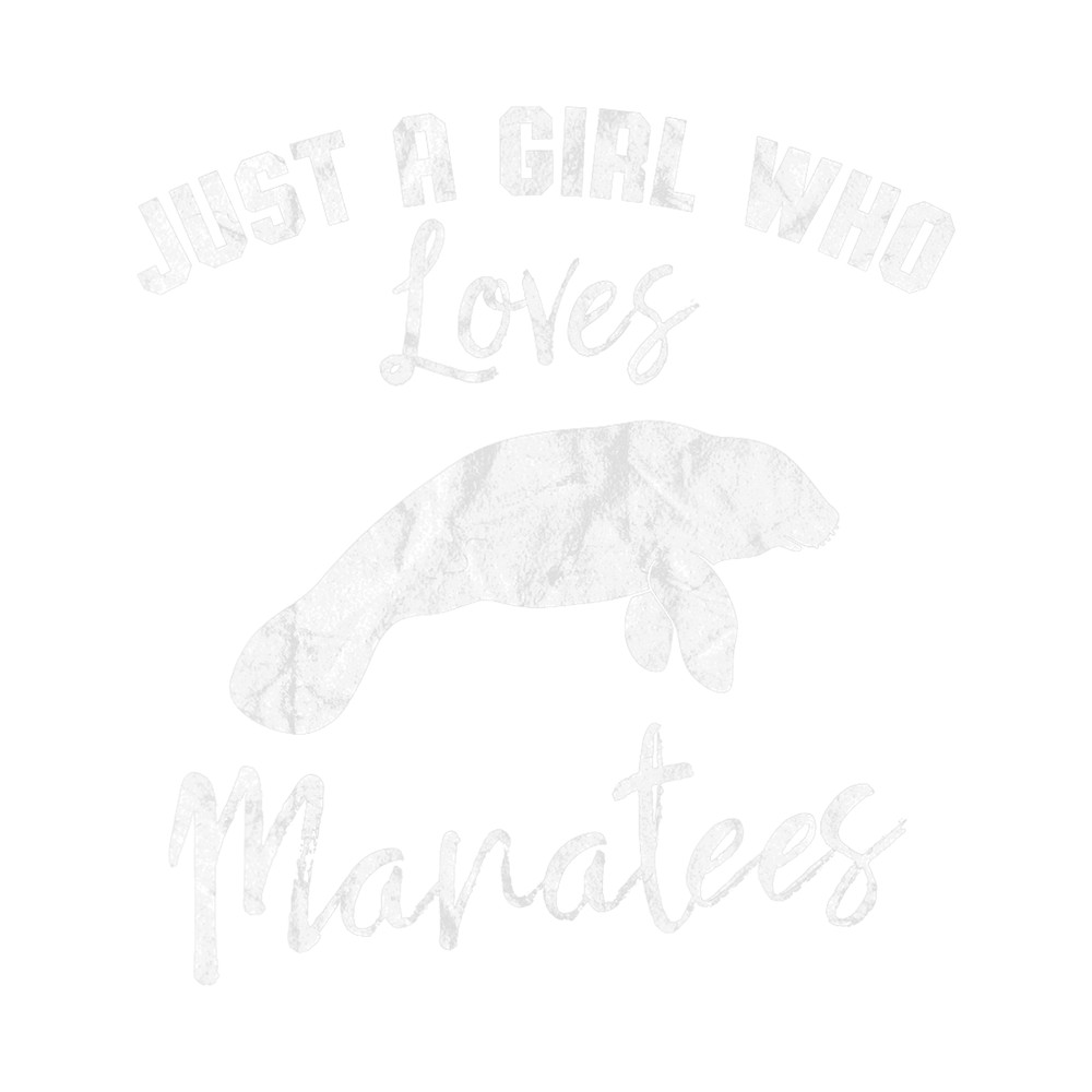 Manatee Just A Girl Who Loves Cute Womens Sea Cows.png