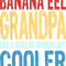 Mens Banana Eel Grandpa 2Like a Regular Grandpa but Cooler.png