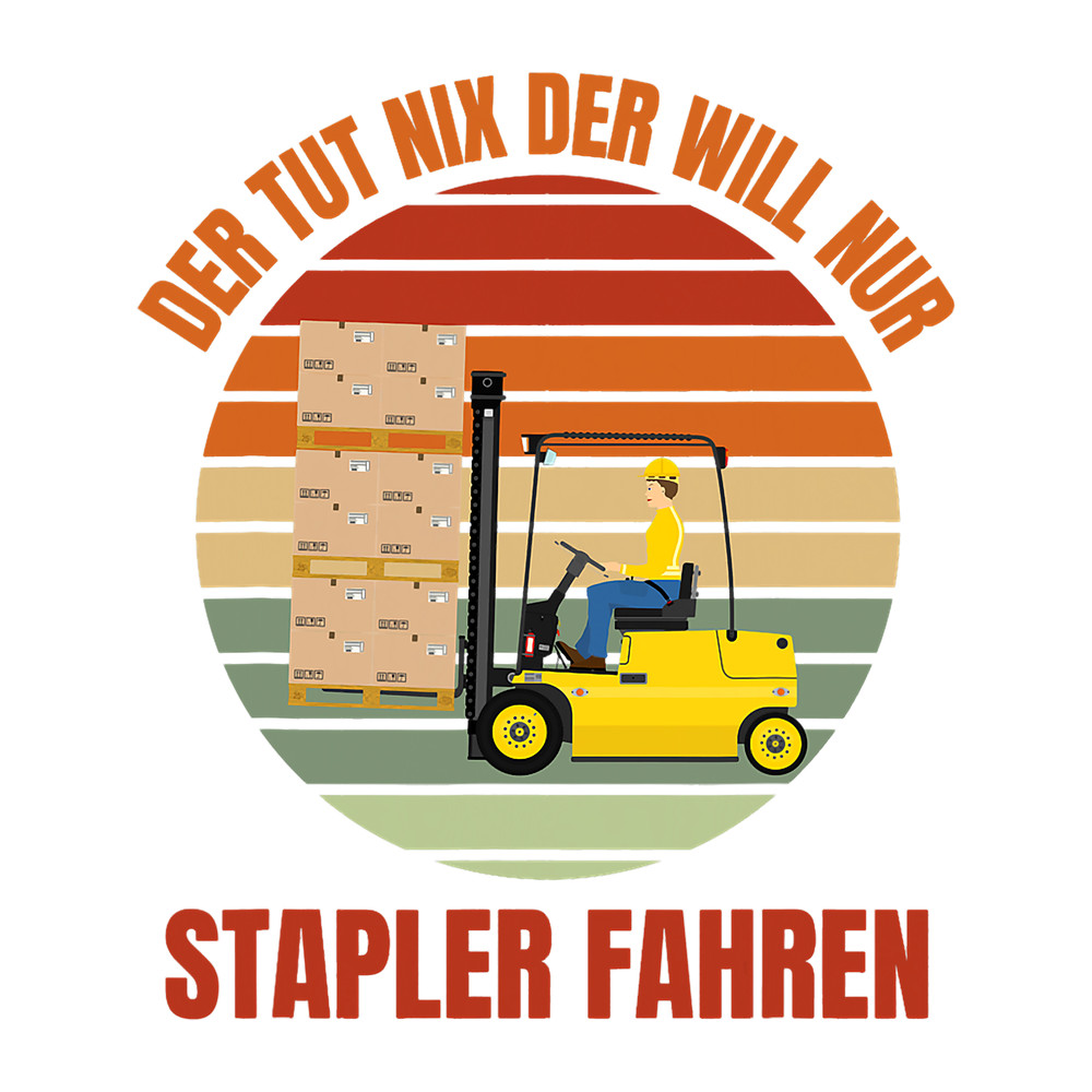 Mens Der Tut Nix Der Will Only Forklift Driving.png