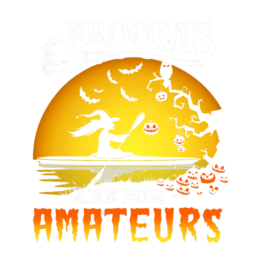 Kayak Water Brooms Are For Amateurs Witch Kayaking Halloween.png