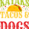 Kayak Water Kayaking Tacos and Dog Lover Funny Kayaks Tacos Dogs Kayaker.png