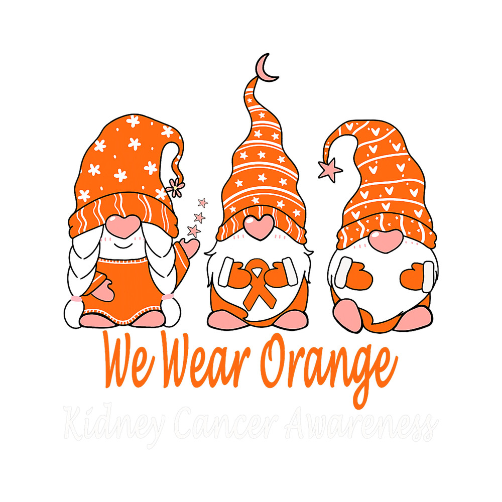 Kidney Disease We Wear Orange For Kidney Cancer Awareness.png