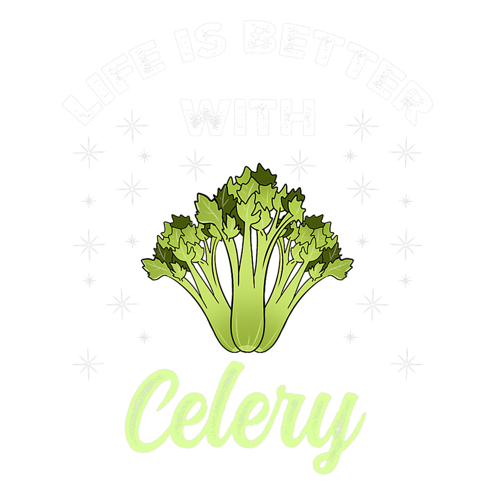 Life Is Better With Celery.png