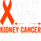 Kidney Disease Proud MOM Of A Kidney Cancer Warrior Awareness Ribbon Father.png