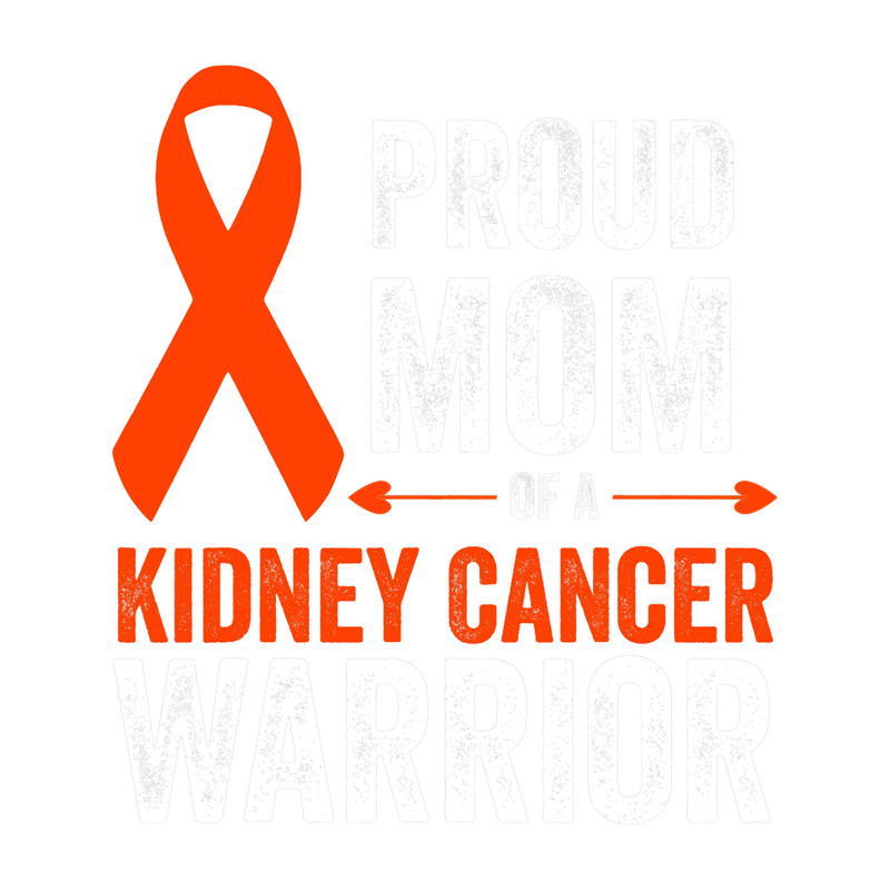 Kidney Disease Proud MOM Of A Kidney Cancer Warrior Awareness Ribbon Father.png