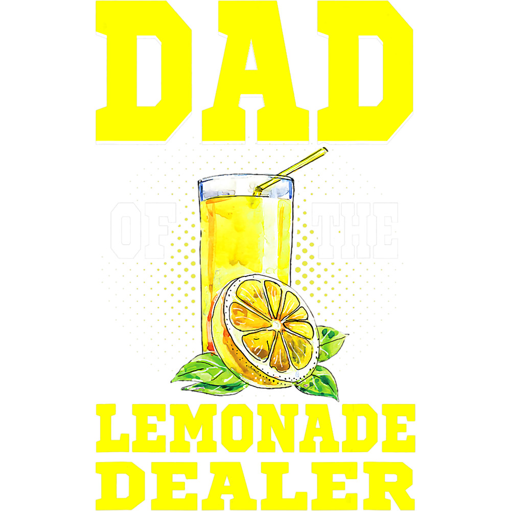 Lemonade Stand Juice Store Dad Of The Lemonade Dealer Funny 1.png