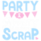 I Like To Party And By Party I mean Scrapbooking Scrapbook.png
