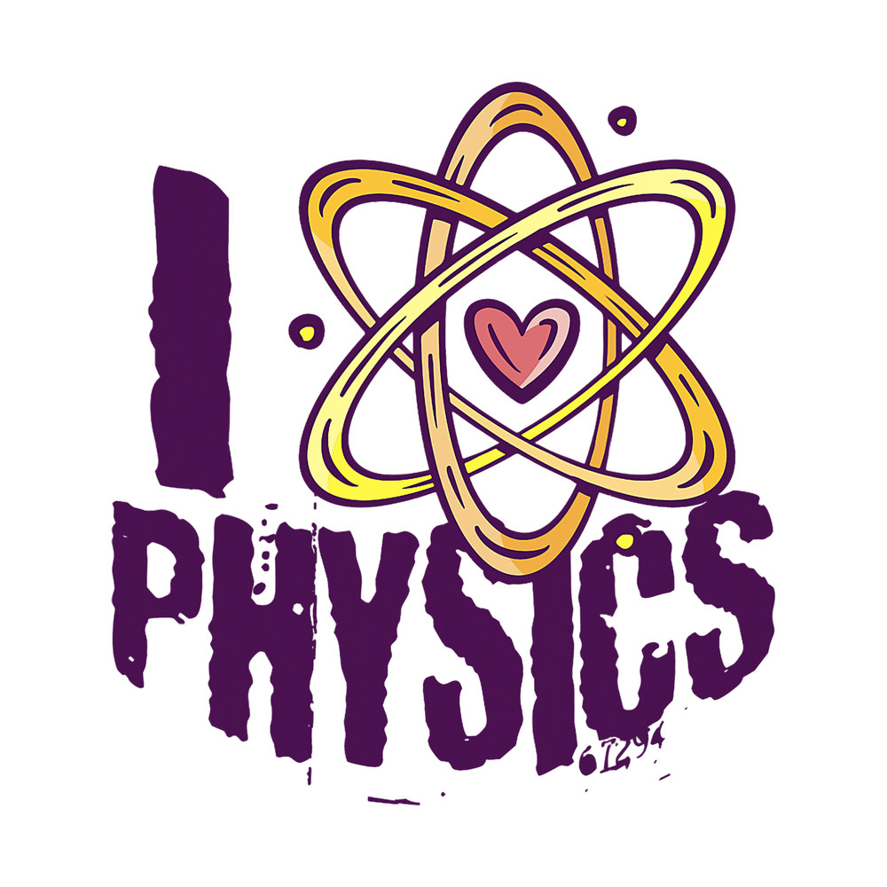 I Love Physics Physics Scientist.png