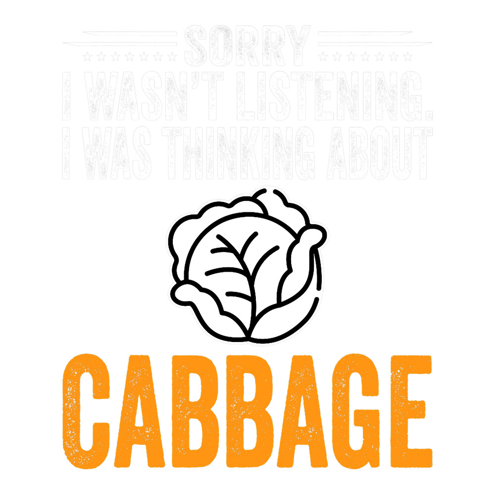 I Was Thinking About Cabbage Funny Cabbage Eating.png