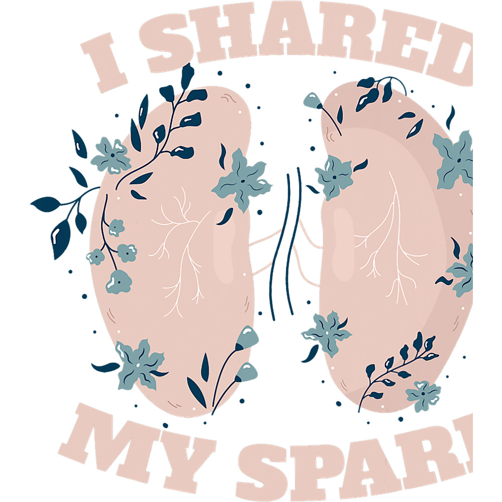 Kidney Disease I Shared My Spare Kidney Inspirational Organ Donor Awareness 3.png