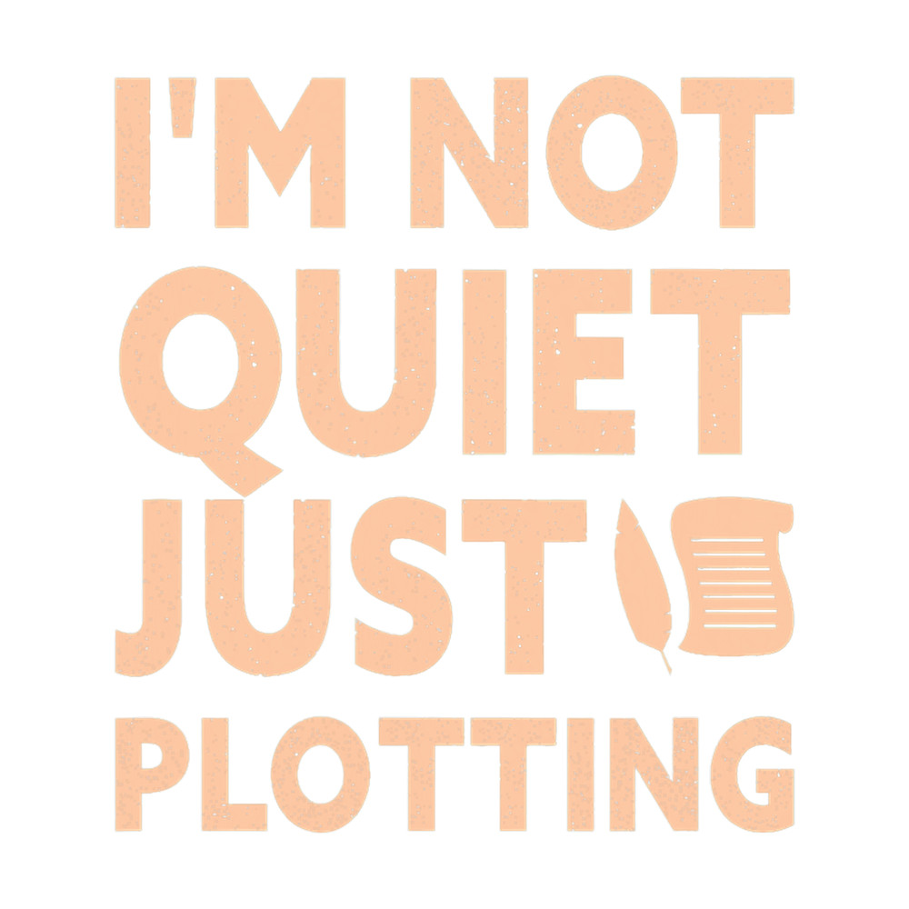 Im Not Quiet Just Plotting.png