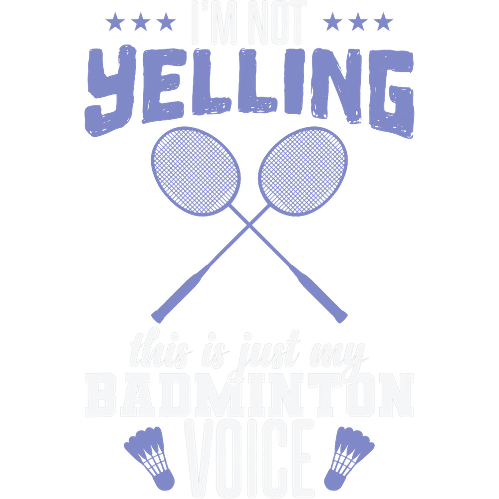 Im Yelling This is Just My Badminton Voice.png