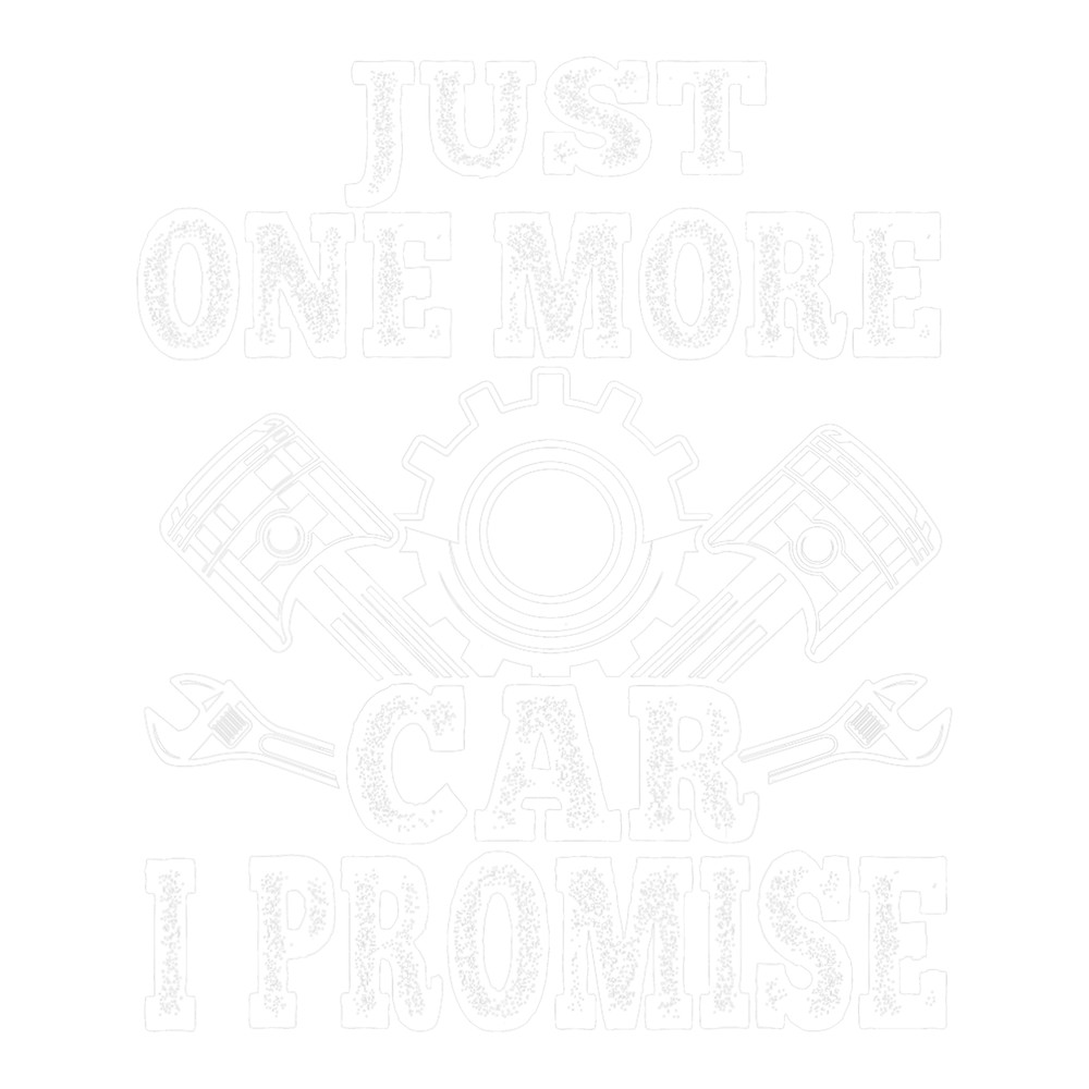 Just One More Car I Promise Funny Retro Vintage Car Lover.png