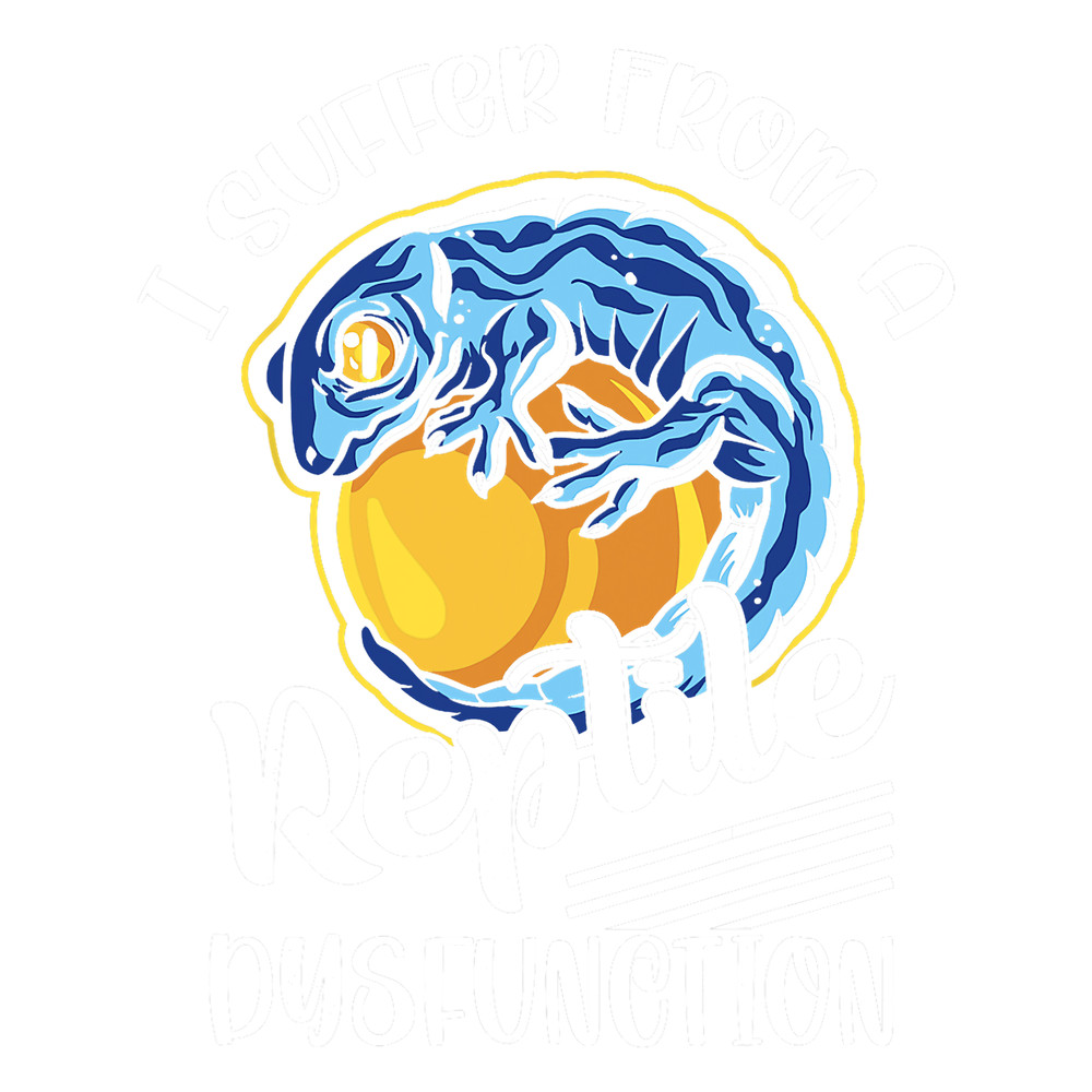 Lizard Lover I Suffer From A Reptile Dysfunction Lizard Lover Reptiles.png