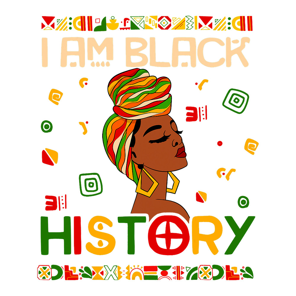 I Am Black History Month African American For Womens Girls9.png