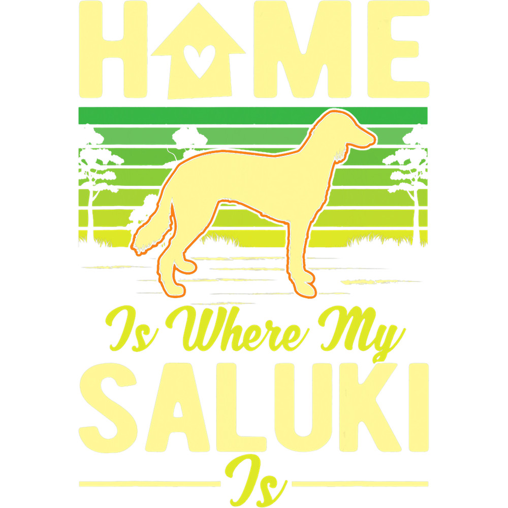 Home is where my Saluki is Saluki T-Shirt.png