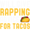 Mens Will Give Rapping Advice For Taco Funny Rap Lover.png