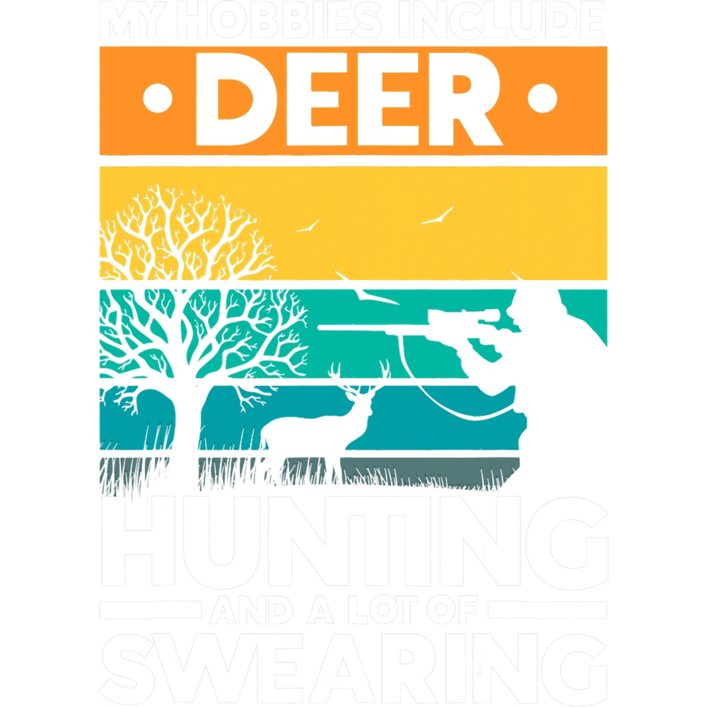 Hunt Hunting And A Lot Of Swearing Deer Hunting.png