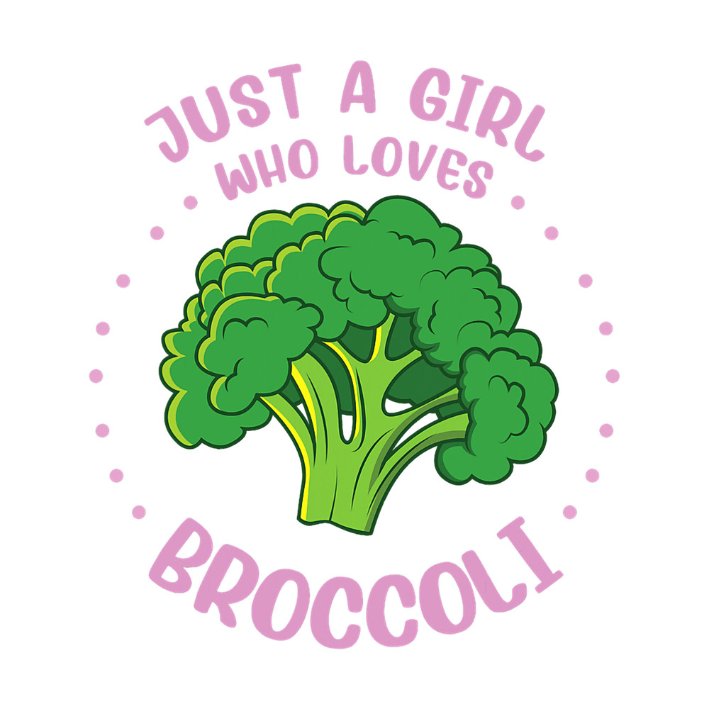 Just a Girl Who Loves Broccoli.png