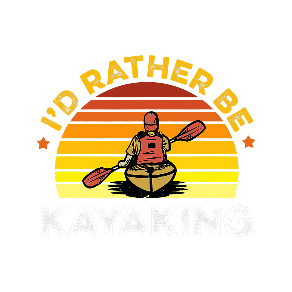 Kayak Water ID Rather Be At The Lake Kayaking Shirt Kanuing at the Lake.png