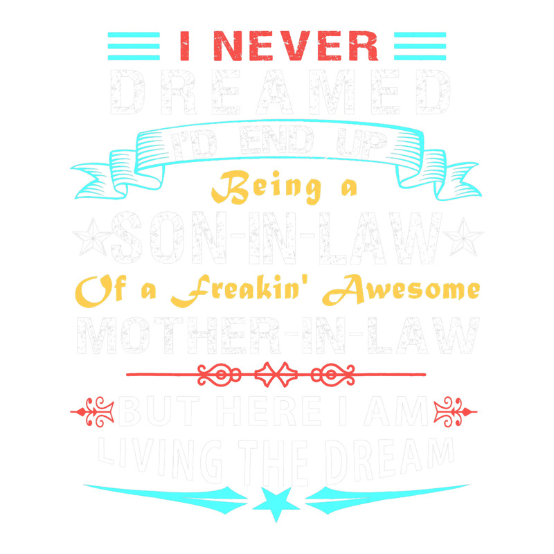 Mens Son In Law Of A Freaking Awesome Mother In Law Funny gift.png