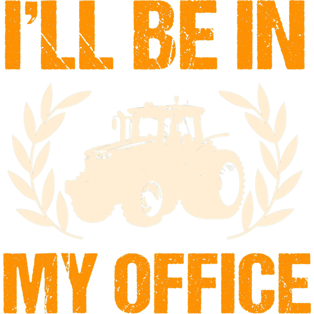 Funny Tractor Quote Farm Love Farmer.png