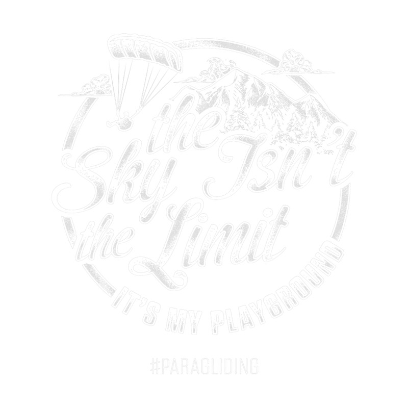 Skydiving Gift Paraglider Sky Playground Funny Paragliding Paramotor.png