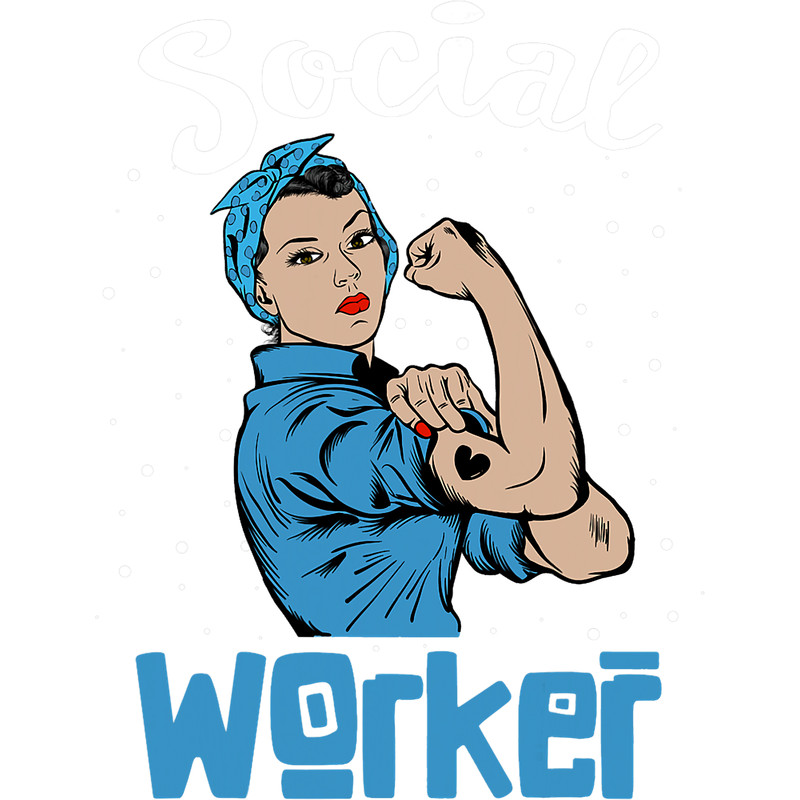 Social Worker Tee Rosie the Riveter Feminist gift.png