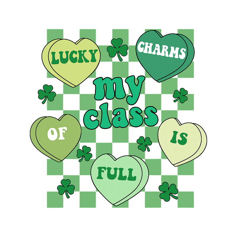 Teacher Job My Class Is Full Of Lucky Charms Teacher St Patricks Day 2.png