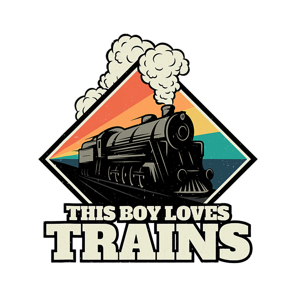 This Boy Loves Trains Funny Train and Railroad.png