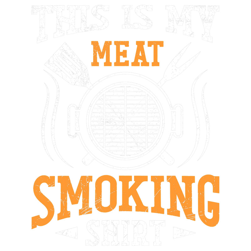 This Is My Meat Smoking Shirt Grilling Summer Smoker For Men 6.png