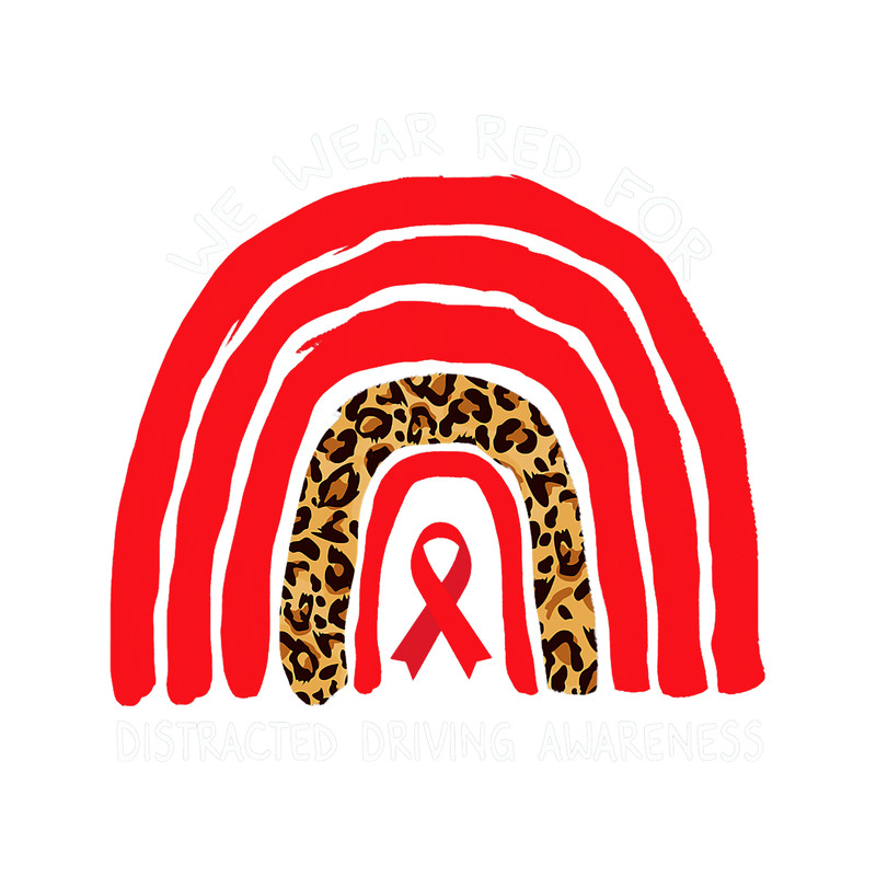 We Wear Red Rainbow For Distracted Driving Awareness.png