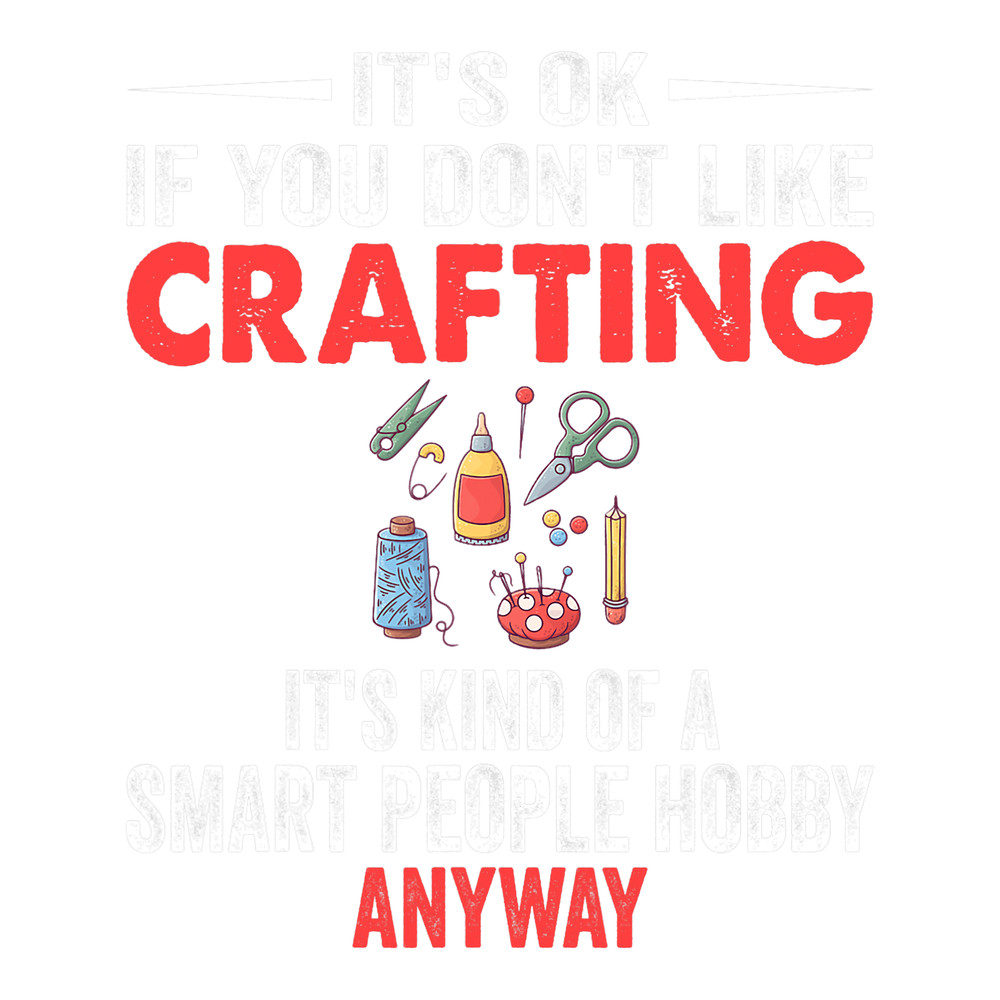Smart People Hobby Crafting Funny Crafters.png