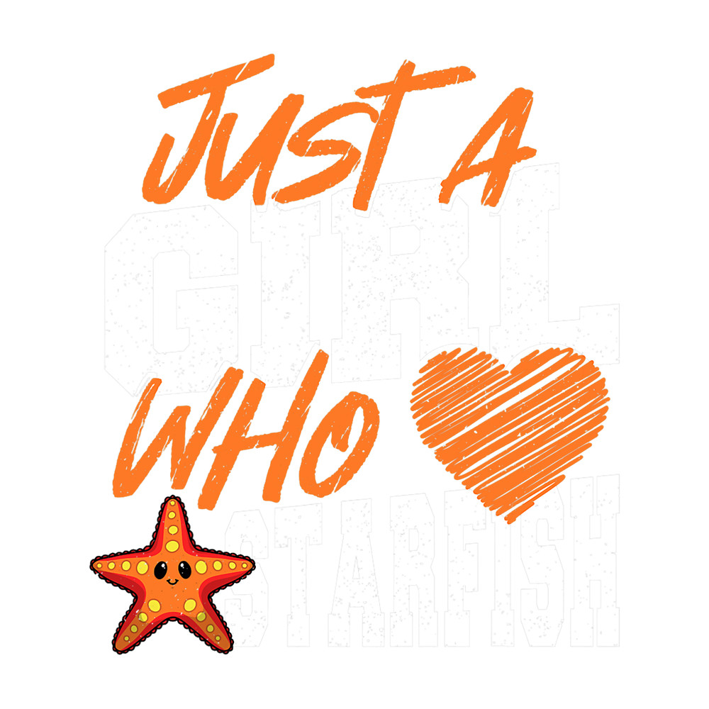 Starfish Lover Just a Girl Who Loves Starfish 6.png