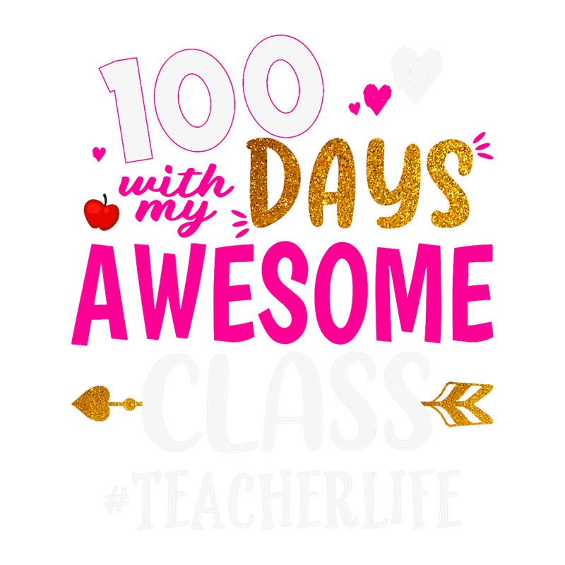 Teacher Job 100 Days With My Awesome Class Teacher School.png