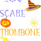 Trombone Lover You dont scare me Trombone Teacher Halloween Saying Fun.png