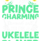 Ukulele Lover Hawaiian Ukulele Uke Girlfriend My Prince Charming Turned.png