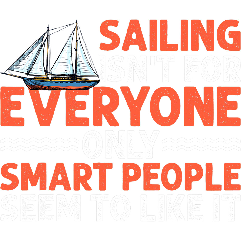 Smart People Sailing Sailboat Boat Captain.png
